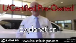 Lexus L/Certified Pre-Owned Explanation | The Lexus Store of Lexington