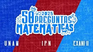 Examen Simulador UNAM, IPN  y Exani II: 50 Preguntas de Matem&aacute;ticas para Desafiar tu Razonamiento