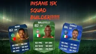 FIFA 15 INSANE 15K SQUAD BUILDER