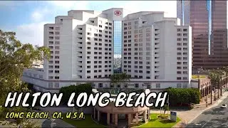 Hilton Long Beach - Long Beach CA USA | Hotel Accommodations