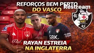 REFORÇOS! VASCO APRESENTA PROPOSTA PARA ATACANTE. LATERAL BEM PERTO. JOIA ESTREIA NA EUROPA