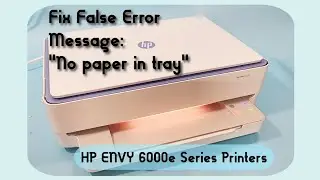 Paper Won't Feed or Jam Problems Fix on HP ENVY 6000e Series Printer 6050 6052 6030