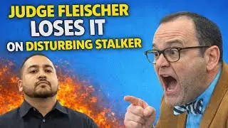 Judge Fleischer Explodes After Hearing Stalker&rsquo;s Threat