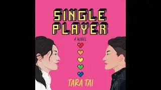 Single Player by Tara Tai | Full Audiobook