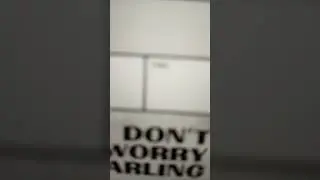 don't worry darling