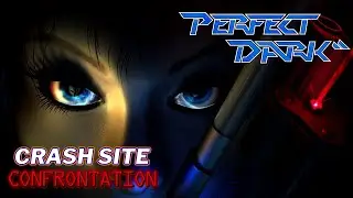 Perfect Dark N64 - Crash Site: Confrontation Remake