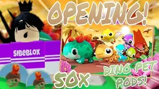 OPENING 50x DINO PET PODS! In Overlook Bay Roblox | SibeBlox