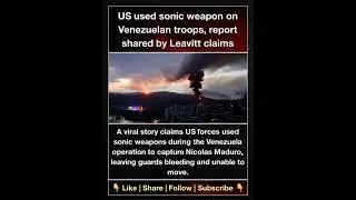 US used sonic weapon on Venezuelan troops, report shared by Leavitt claims