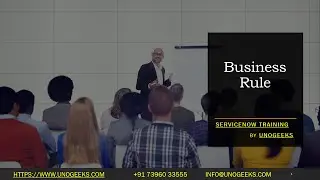 ServiceNow Training | Business Rule | ServiceNow Course Training