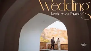 KRISHA WEDS PRIYANK - WEDDING CEREMONY