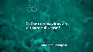 #askHKUMed on COVID-19: Is the coronavirus an airborne disease?