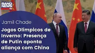 Jogos Olímpicos de Inverno: Tapete vermelho a Putin aponta aliança entre China e Rússia