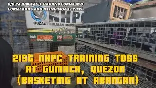 21ST NHPC TRAINING TOSS AT GUMACA, QUEZON (BASKETING AT ABANGAN)