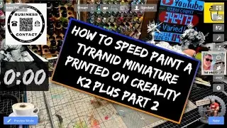 How to Speed Paint a Tyranid Miniature printed on Creality K2 Plus Part 2
