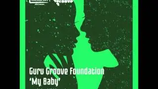 Jive - Guru Groove Foundation - My Baby