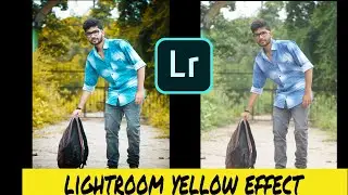 Light yellow effect in lightroom ||  How to edit light yellow effect in lightroom
