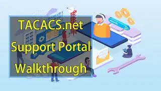 TACACS.net Support Portal Walkthrough