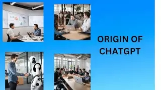 Origin of ChatGPT and Destruction