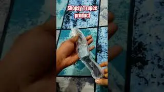 Shopsy 1 rupee product unboxing #shopsy #flipkart #amazon