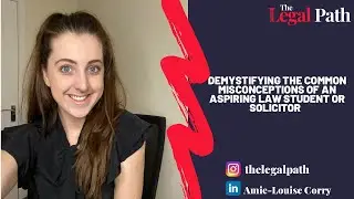 DEMYSTIFYING SOME OF THE COMMON MISCONCEPTIONS OF AN ASPIRING LAW STUDENT/SOLICITOR