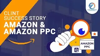 Client Success Stories: Boosting Sales with Amazon & Google PPC!