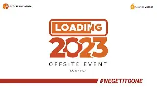 A Break To #AgencyLife | Offsite event - Loading 2023 | Orange Videos