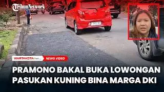 Pramono Bakal Buka Lowongan Pasukan Kuning Bina Marga DKI, Fokus Tangani Jalan Berlubang
