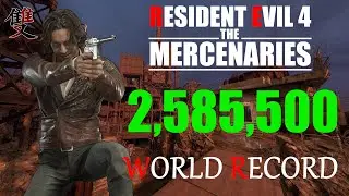Resident Evil 4 Remake Mercenaries - 2,585,500 Luis Island S++ | World Record Strategy