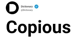 Copious Meaning In English