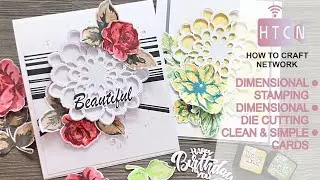 HOW TO - DIMENSIONAL STAMPING - DIMENSIONAL DIE CUTTING - CLEAN & SIMPLE HANDMADE CARDS - QUICK!