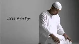 Ustad Arifin Ilham Dunia menjadi Hamba Manusia Full length version