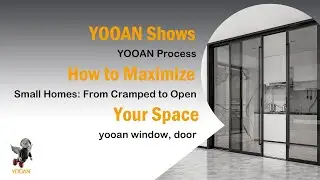 Small Homes: From Cramped to Open | YOOAN Shows How to Maximize Your Space