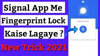 Signal App Me Fingerprint Lock Kaise Lagaye || How To Set Fingerprint Lock In Signal App || 🔐🔐🔐