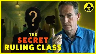 The Secret Ruling Class...who are they? | New Class