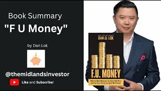 Know THESE KEY RULES to become a millionaire with F U Money | Dan Lok Book Summary