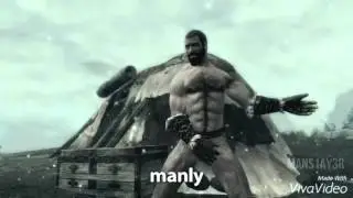 We're men, manly men.