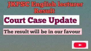JKPSC English Court case update