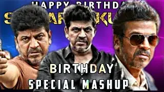 Shivarajkumar Birthday Special Mashup | Happy Birthday Shivaanna | Karunada Chakravarty