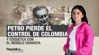 Petro pierde el control de Colombia y coquetea con el modelo chavista