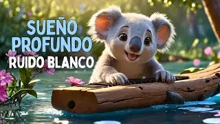 Sonido Blanco Con M&uacute;sica Relajante Para Ni&ntilde;os | Ruido Blanco Para Dormir Profundamente🎶😴