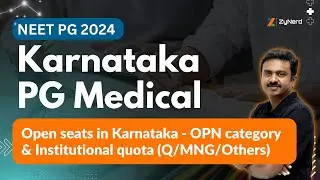 Karnataka PG Medical 2024 | Open seats in Karnataka - OPN category & Institutional quota