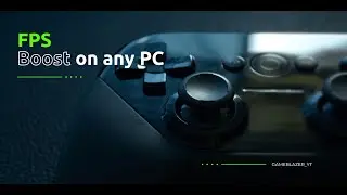 Increase FPS on any PC - Part 1(especially on Low-End Pc)