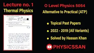 O Level Physics ATP | 5054 2022 - 2019 All Variants | Thermal Physics | Alternative to practical |