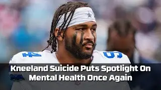 NFL Mental Health in the news AGAIN After Marshawn Kneeland Death