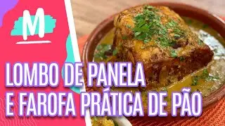 Lombo de panela e farofa prática de pão - Mulheres (15/12/21)
