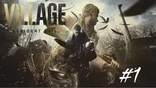 Стрим Twitch - Resident Evil Village #1