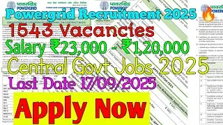 Powergrid Recruitment 2025 🔥 | 1543 Vacancies | ₹23,000 - ₹1,20,000 Salary | Govt. Jobs | Apply Now