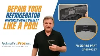 How To Replace: Frigidaire/Electrolux Refrigerator Dispenser Cover Overlay 240570237