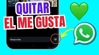 Como quitar el Me Gusta que le di a un Estado de WhatsApp
