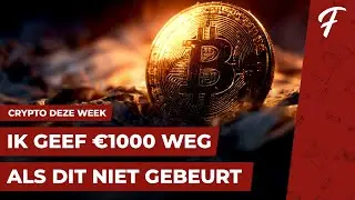 I'LL GIVE AWAY $1000 IF THIS DOESN'T HAPPEN || CRYPTO THIS WEEK #271